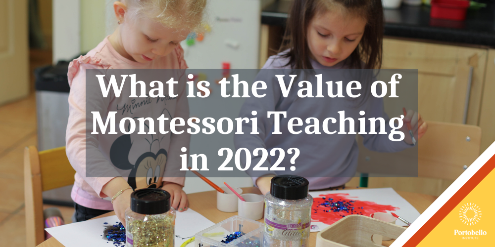 What is the value of Montessori Teaching in 2022?