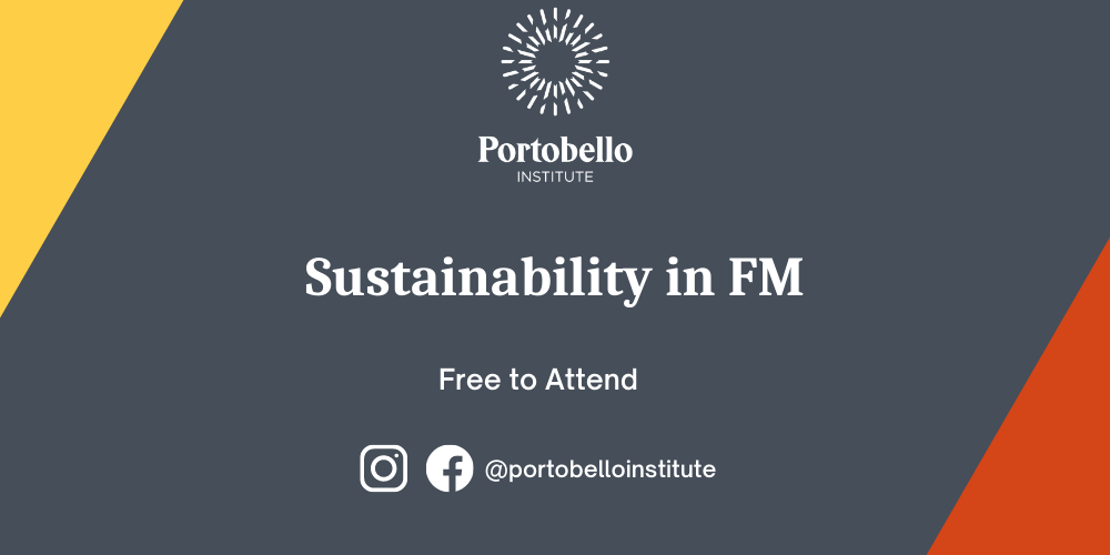 Portobello Presents: Sustainability in Facilities Management Free Webinar Series