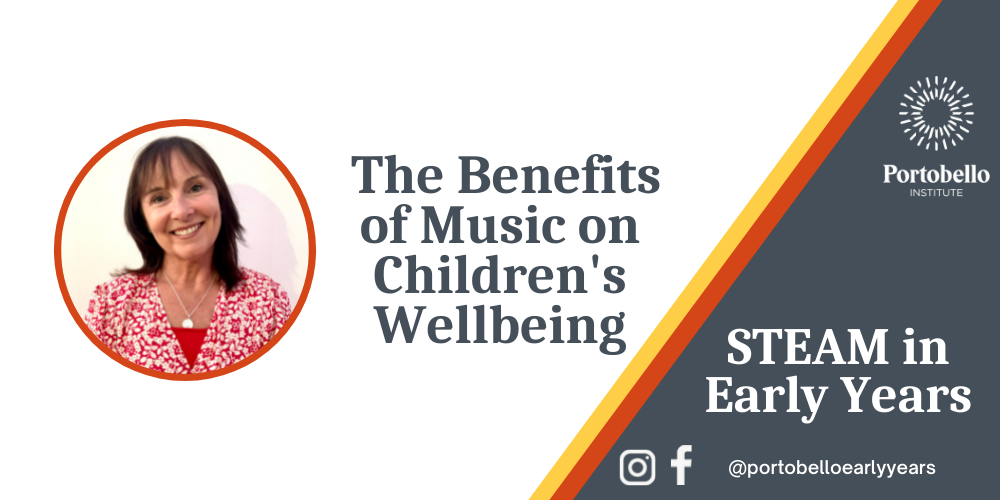 STEAM in Early Years: The Benefits of Music on Children's Wellbeing