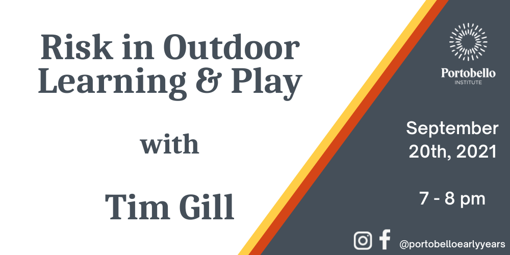 Risk in Outdoor Learning and Play with Tim Gill
